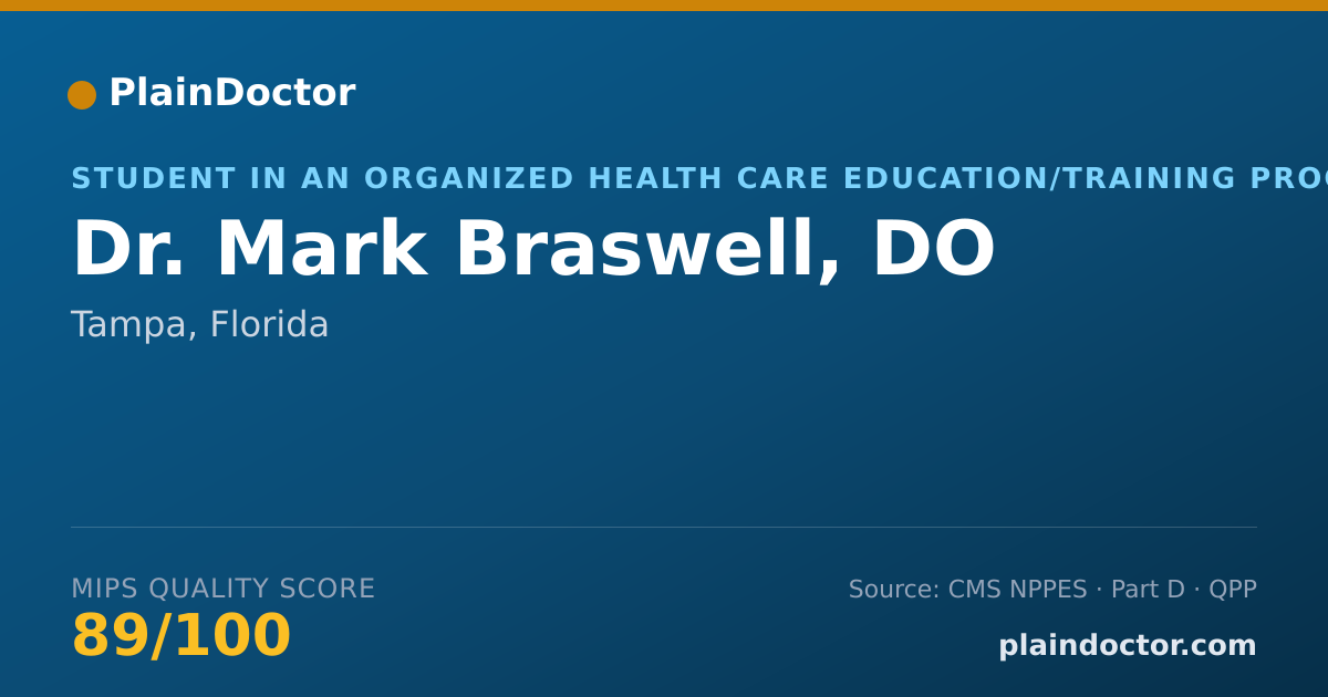 Shareable card for Mark Braswell, DO - Student in an Organized Health Care Education/Training Program, Tampa, FL