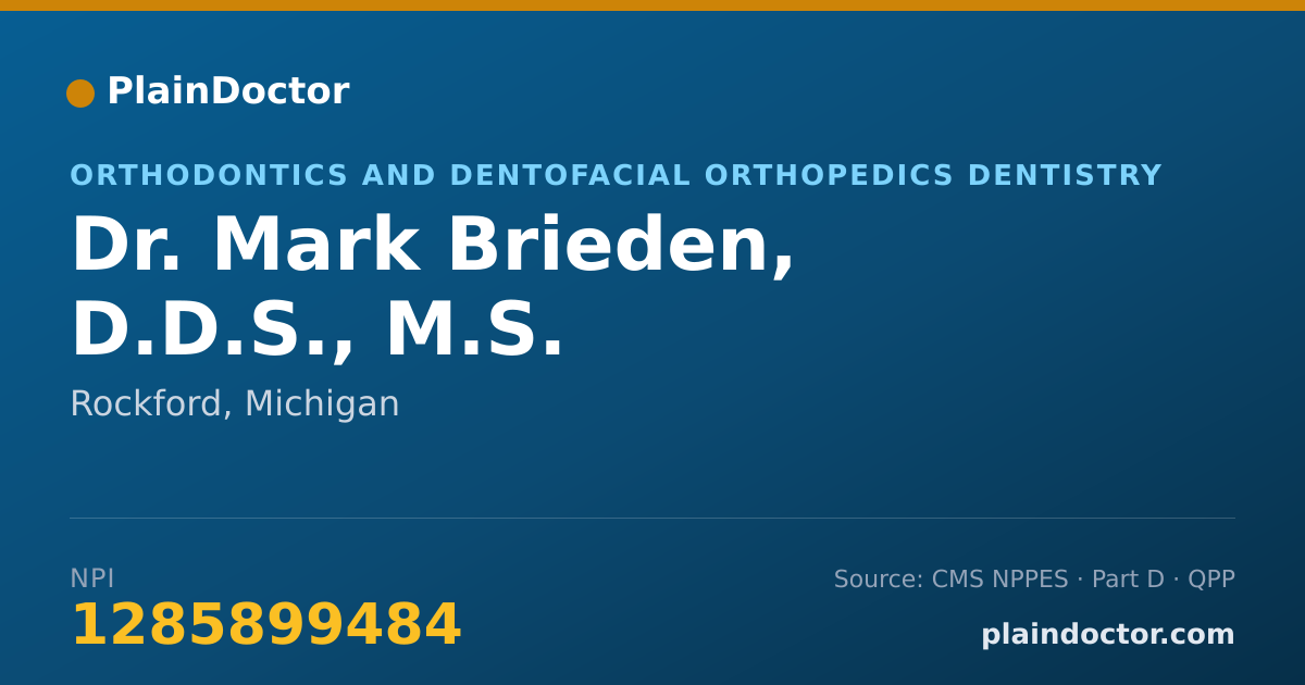 Shareable card for Mark Brieden, D.D.S., M.S. - Orthodontics and Dentofacial Orthopedics Dentistry, Rockford, MI