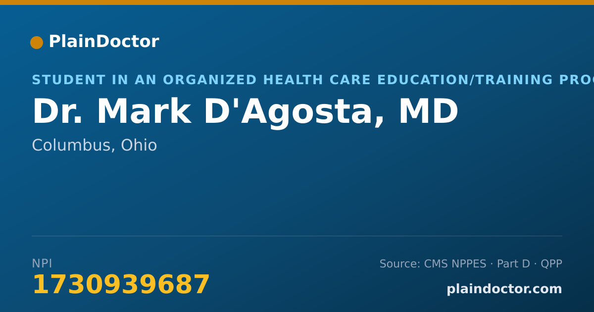 Shareable card for Mark D'Agosta, MD - Student in an Organized Health Care Education/Training Program, Columbus, OH