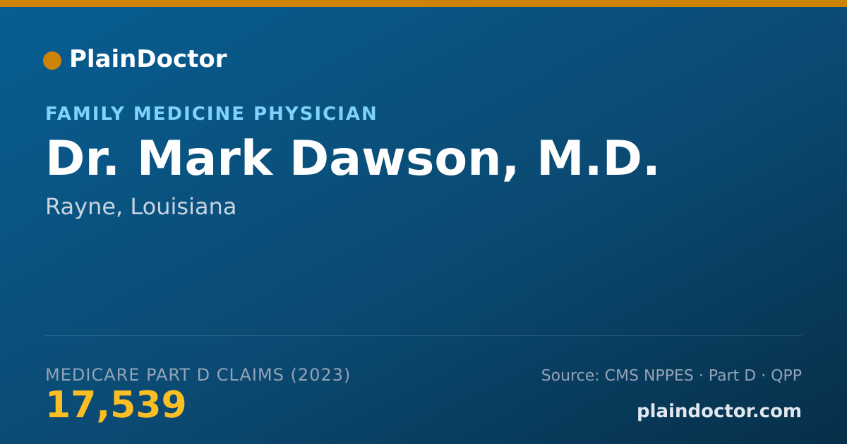 Shareable card for Mark Dawson, M.D. - Family Medicine Physician, Rayne, LA