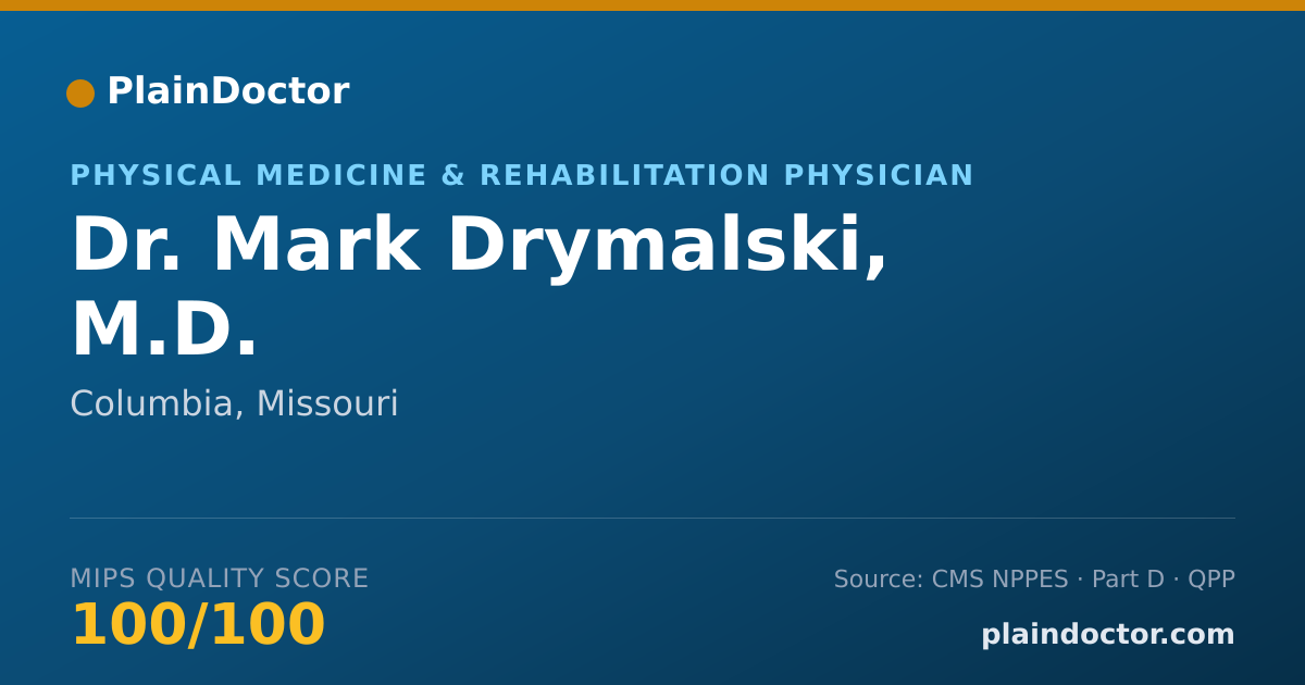 Shareable card for Mark Drymalski, M.D. - Physical Medicine & Rehabilitation Physician, Columbia, MO