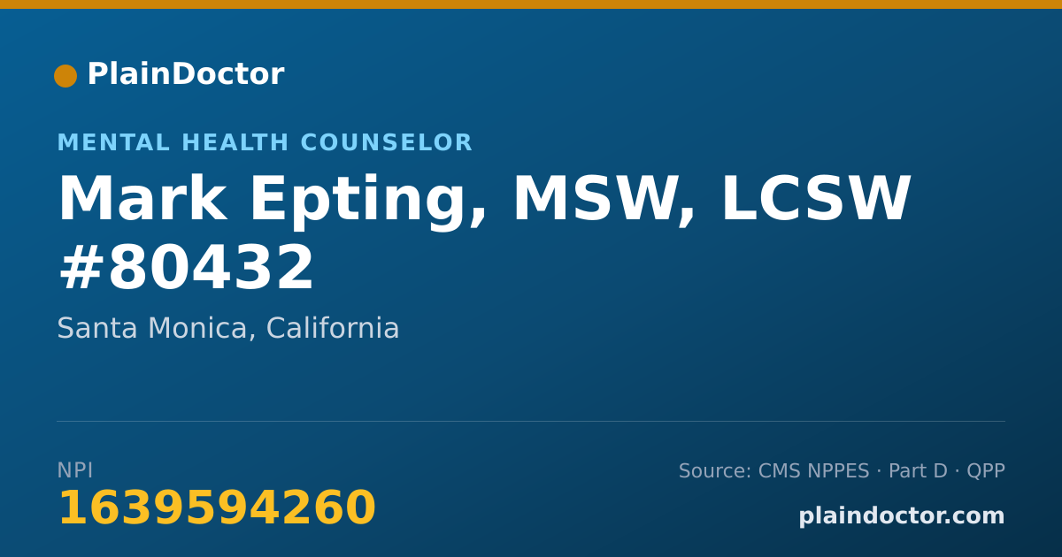 Shareable card for Mark Epting, MSW, LCSW #80432 - Mental Health Counselor, Santa Monica, CA
