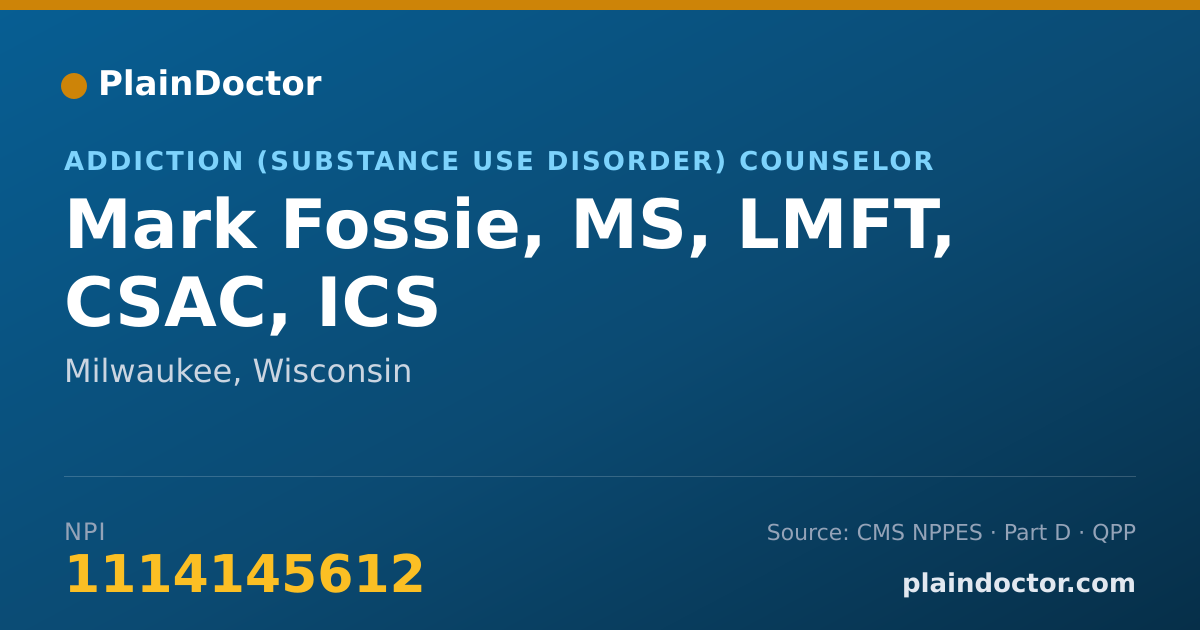 Shareable card for Mark Fossie, MS, LMFT, CSAC, ICS - Addiction (Substance Use Disorder) Counselor, Milwaukee, WI