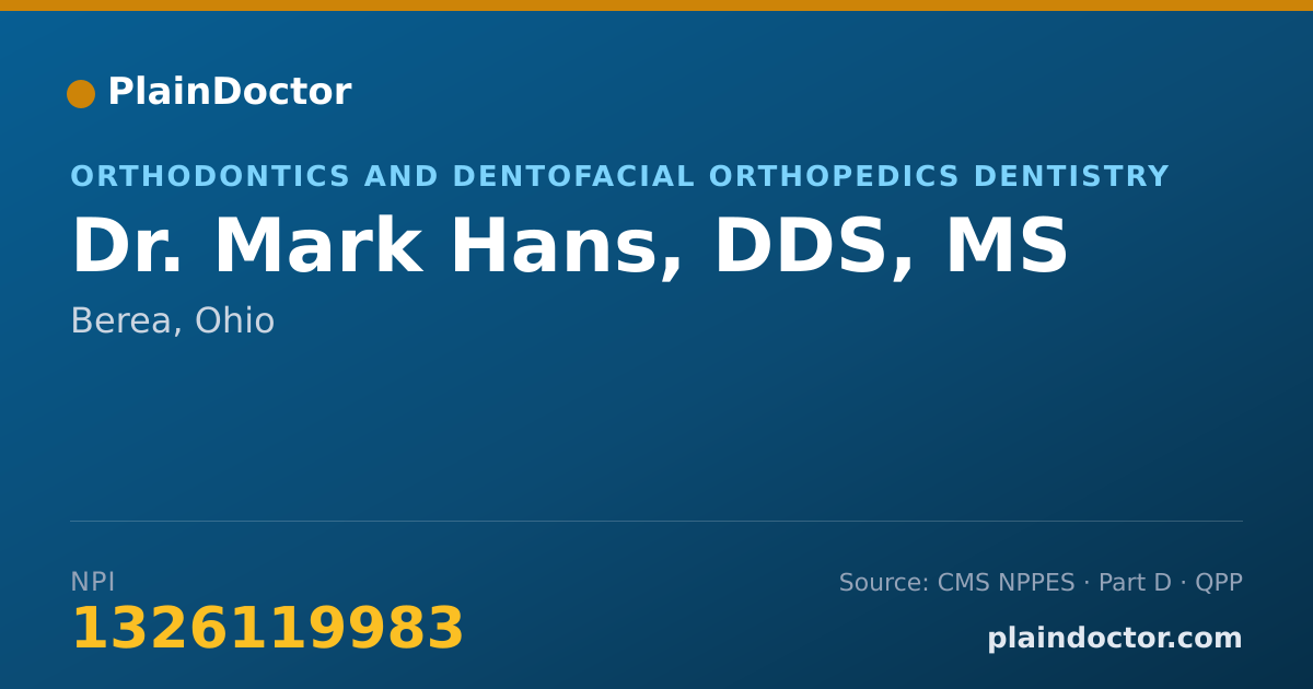 Shareable card for Mark Hans, DDS, MS - Orthodontics and Dentofacial Orthopedics Dentistry, Berea, OH