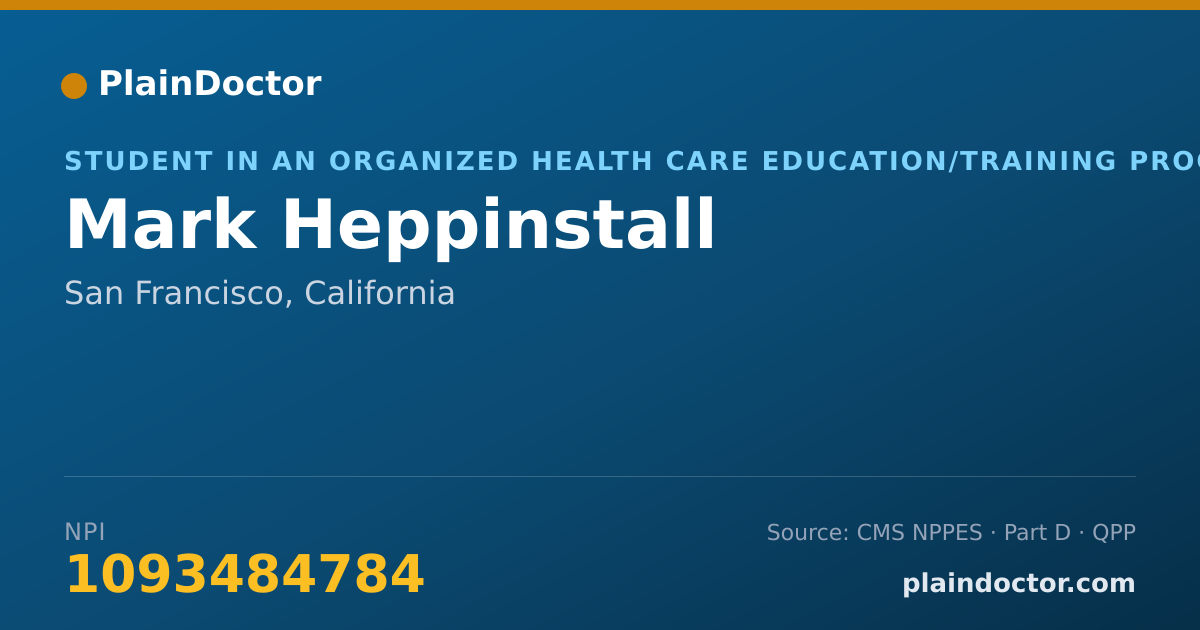 Shareable card for Mark Heppinstall - Student in an Organized Health Care Education/Training Program, San Francisco, CA