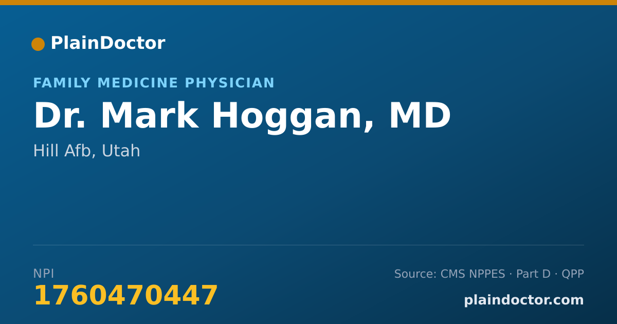 Shareable card for Mark Hoggan, MD - Family Medicine Physician, Hill Afb, UT