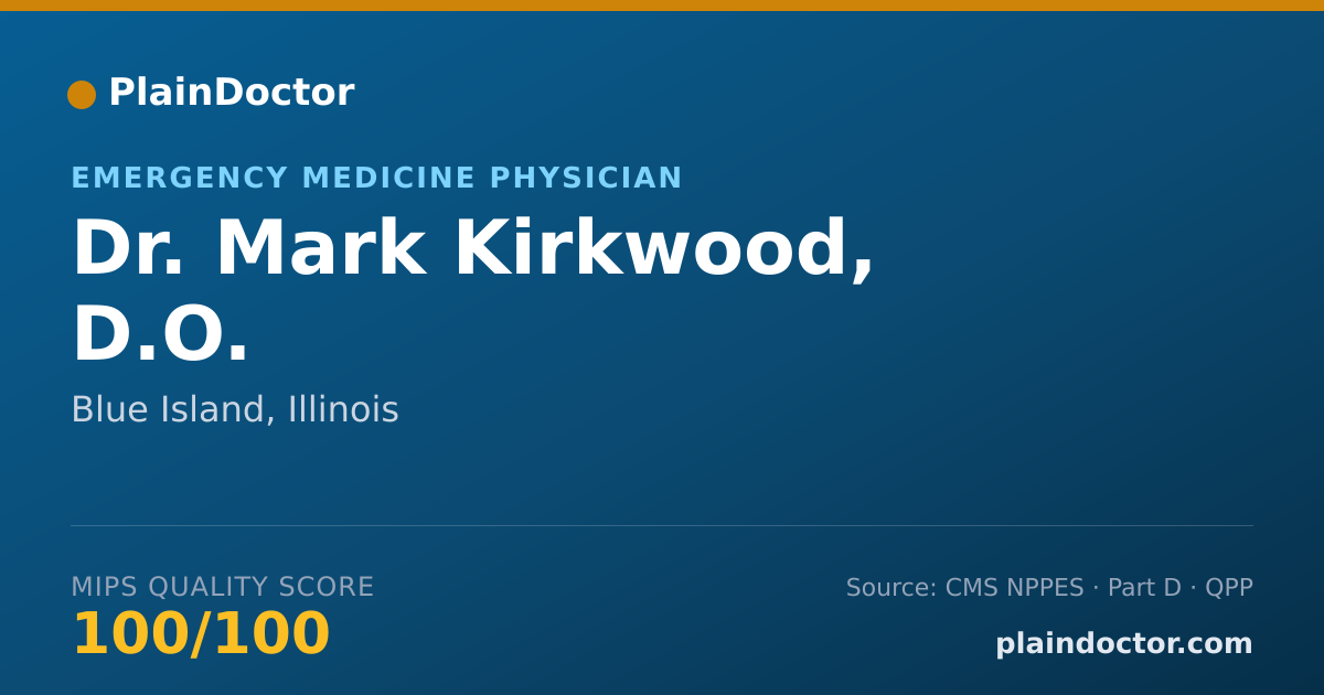 Shareable card for Mark Kirkwood, D.O. - Emergency Medicine Physician, Blue Island, IL