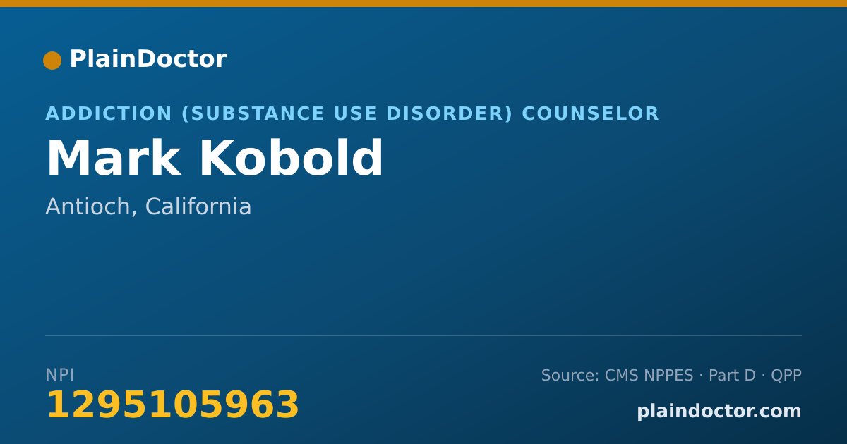 Shareable card for Mark Kobold - Addiction (Substance Use Disorder) Counselor, Antioch, CA