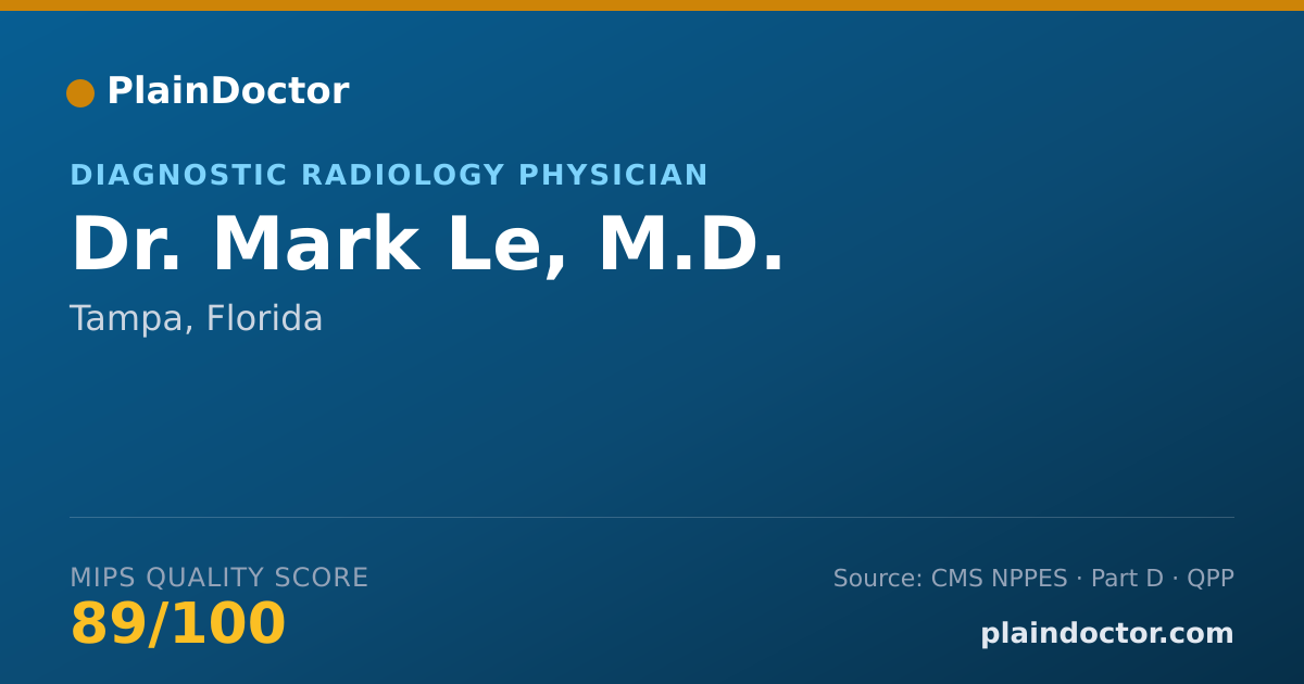 Shareable card for Mark Le, M.D. - Diagnostic Radiology Physician, Tampa, FL