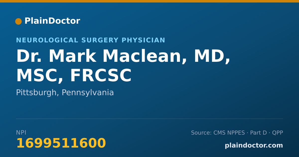 Shareable card for Mark Maclean, MD, MSC, FRCSC - Neurological Surgery Physician, Pittsburgh, PA