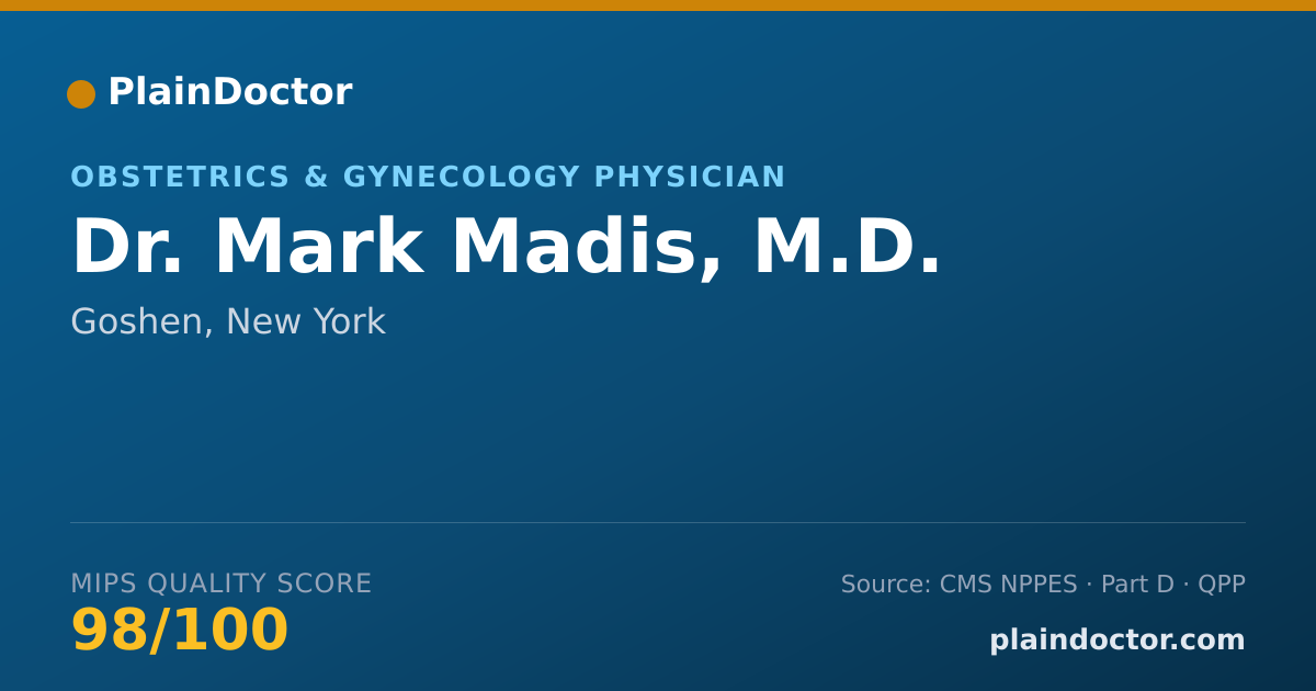 Shareable card for Mark Madis, M.D. - Obstetrics & Gynecology Physician, Goshen, NY