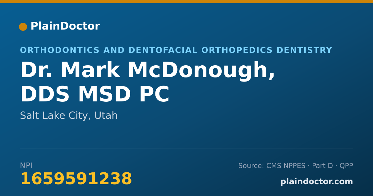 Shareable card for Mark McDonough, DDS MSD PC - Orthodontics and Dentofacial Orthopedics Dentistry, Salt Lake City, UT