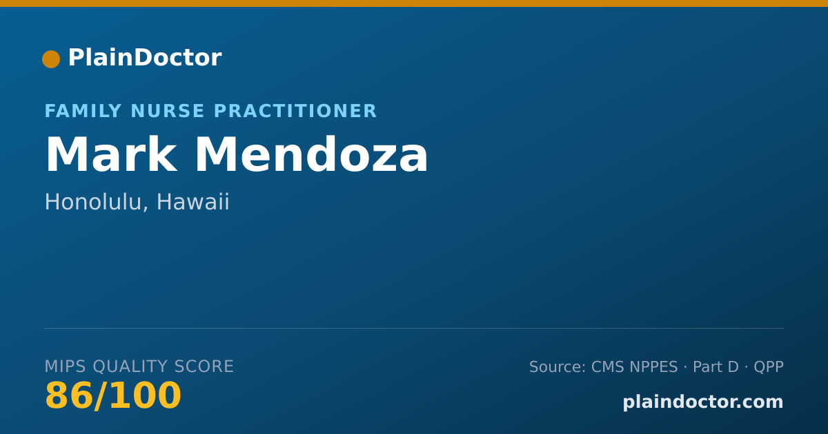 Shareable card for Mark Mendoza - Family Nurse Practitioner, Honolulu, HI