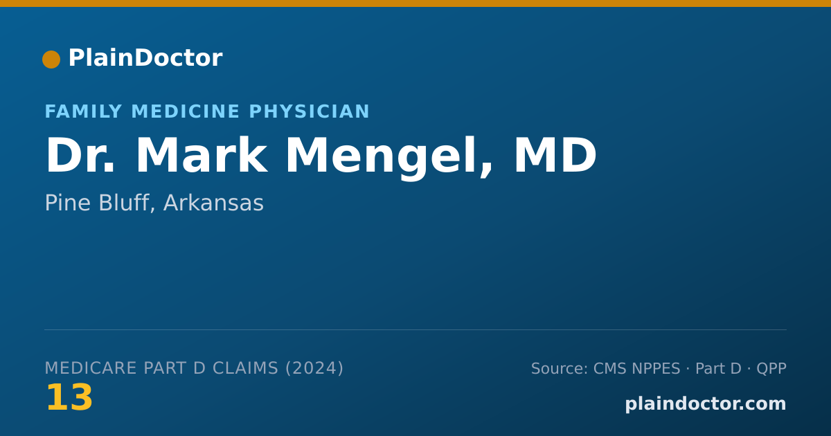 Shareable card for Mark Mengel, MD - Family Medicine Physician, Pine Bluff, AR