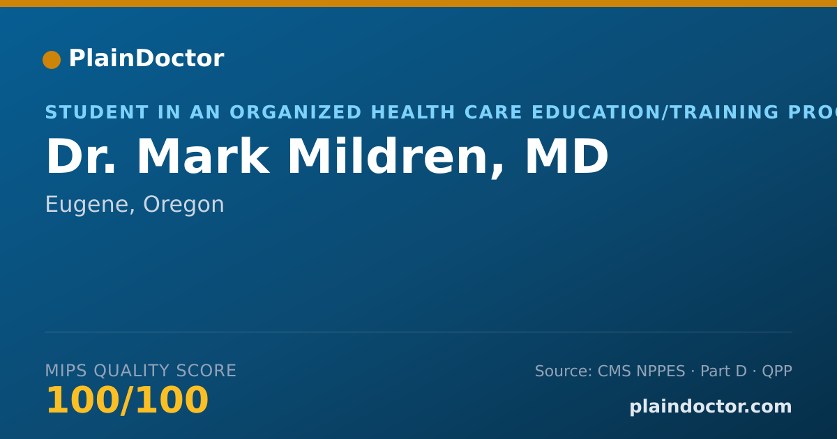 Shareable card for Mark Mildren, MD - Student in an Organized Health Care Education/Training Program, Eugene, OR