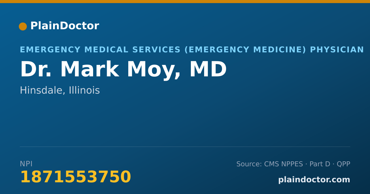 Shareable card for Mark Moy, MD - Emergency Medical Services (Emergency Medicine) Physician, Hinsdale, IL