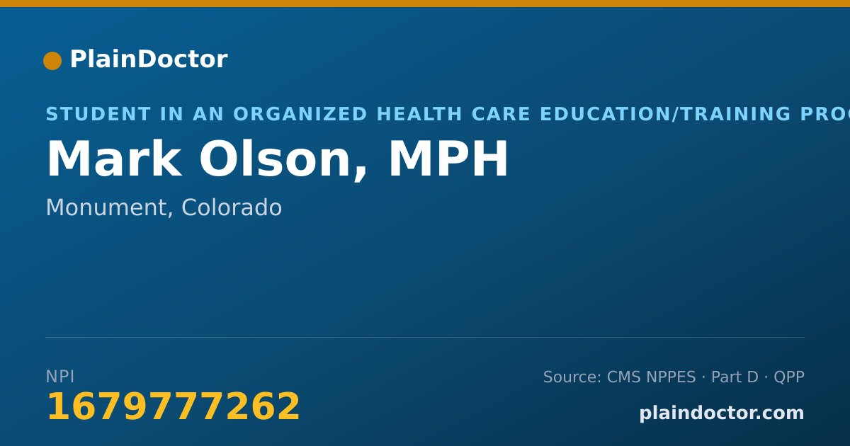 Shareable card for Mark Olson, MPH - Student in an Organized Health Care Education/Training Program, Monument, CO