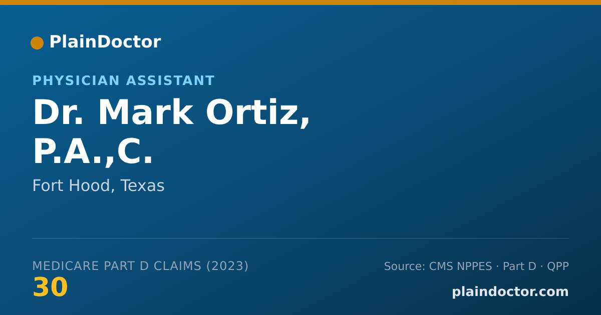 Shareable card for Mark Ortiz, P.A.,C. - Physician Assistant, Fort Hood, TX