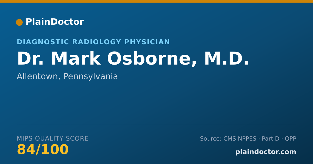 Shareable card for Mark Osborne, M.D. - Diagnostic Radiology Physician, Allentown, PA