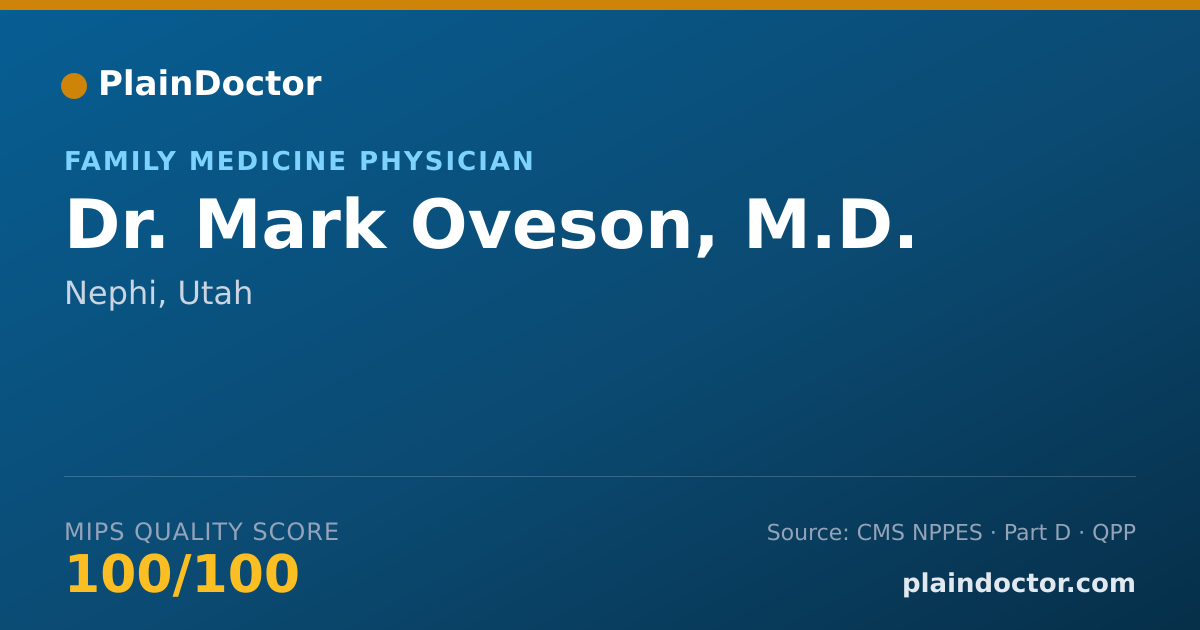 Shareable card for Mark Oveson, M.D. - Family Medicine Physician, Nephi, UT