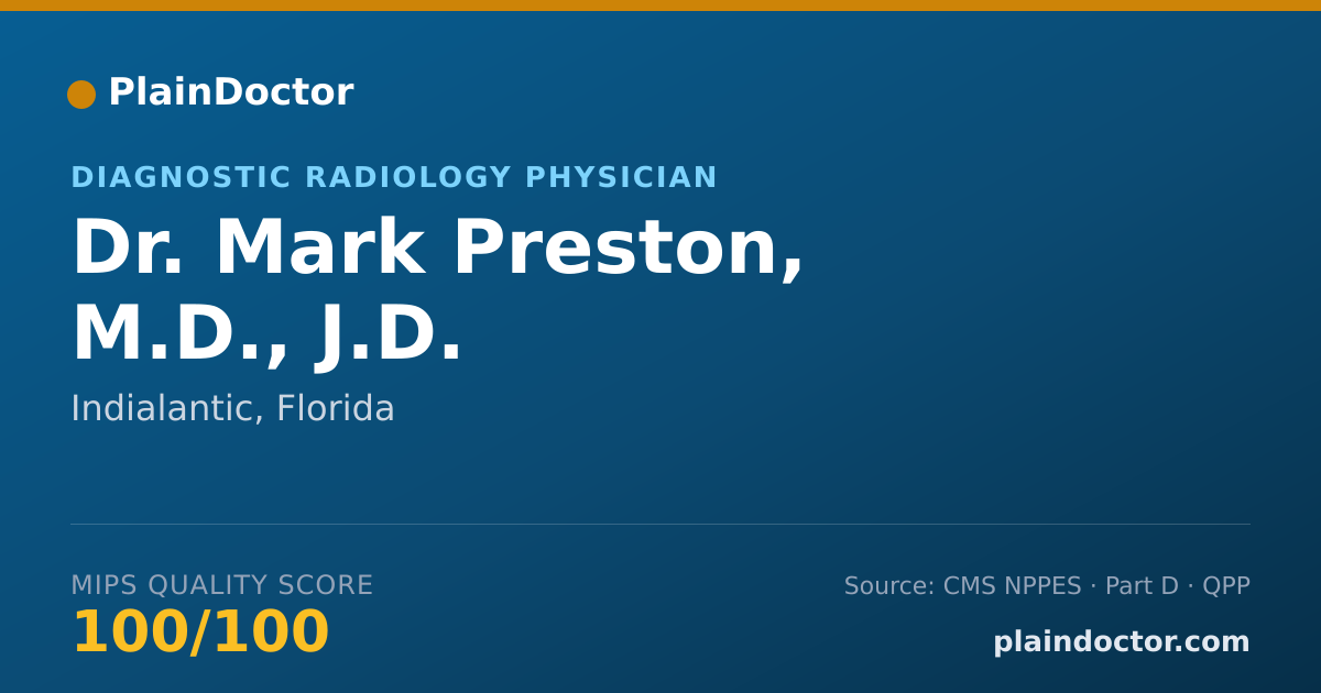 Shareable card for Mark Preston, M.D., J.D. - Diagnostic Radiology Physician, Indialantic, FL