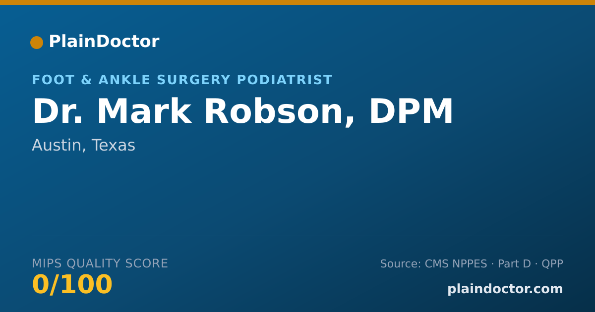 Shareable card for Mark Robson, DPM - Foot & Ankle Surgery Podiatrist, Austin, TX
