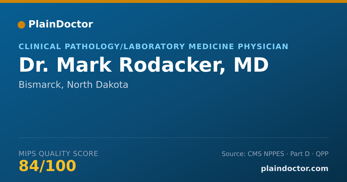 Shareable card for Mark Rodacker, MD - Clinical Pathology/Laboratory Medicine Physician, Bismarck, ND
