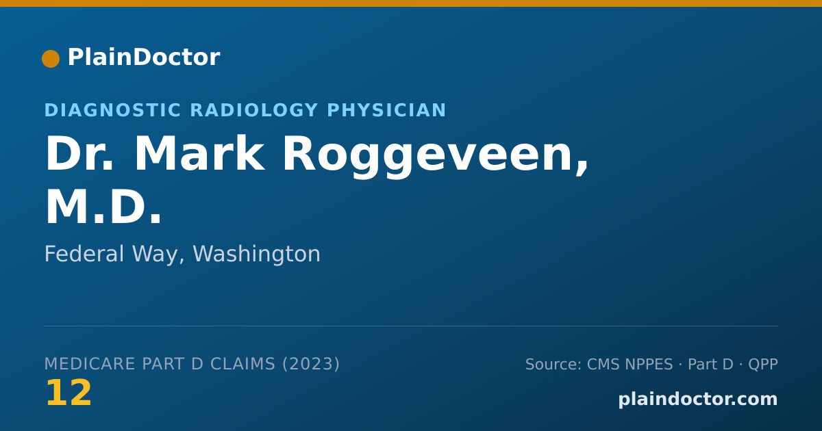 Shareable card for Mark Roggeveen, M.D. - Diagnostic Radiology Physician, Federal Way, WA
