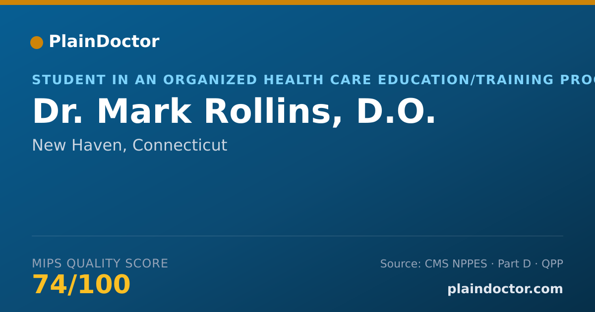 Shareable card for Mark Rollins, D.O. - Student in an Organized Health Care Education/Training Program, New Haven, CT