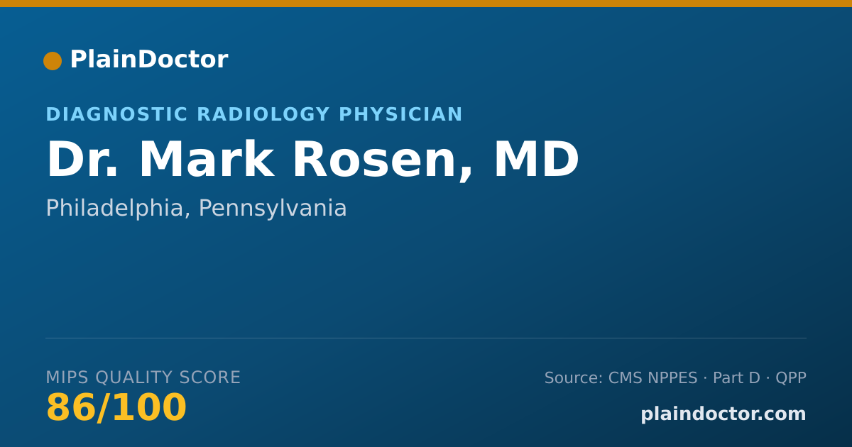 Shareable card for Mark Rosen, MD - Diagnostic Radiology Physician, Philadelphia, PA