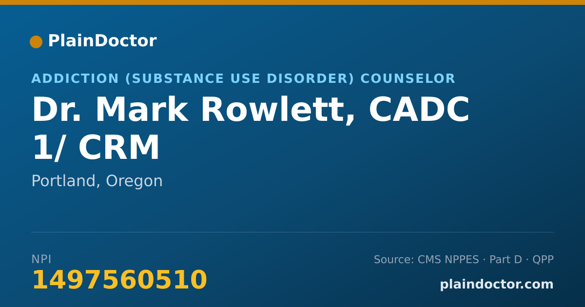 Shareable card for Mark Rowlett, CADC 1/ CRM - Addiction (Substance Use Disorder) Counselor, Portland, OR