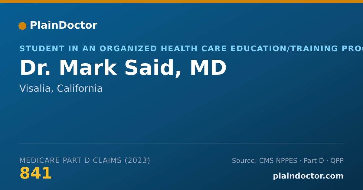 Shareable card for Mark Said, MD - Student in an Organized Health Care Education/Training Program, Visalia, CA