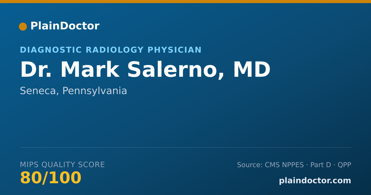 Shareable card for Mark Salerno, MD - Diagnostic Radiology Physician, Seneca, PA