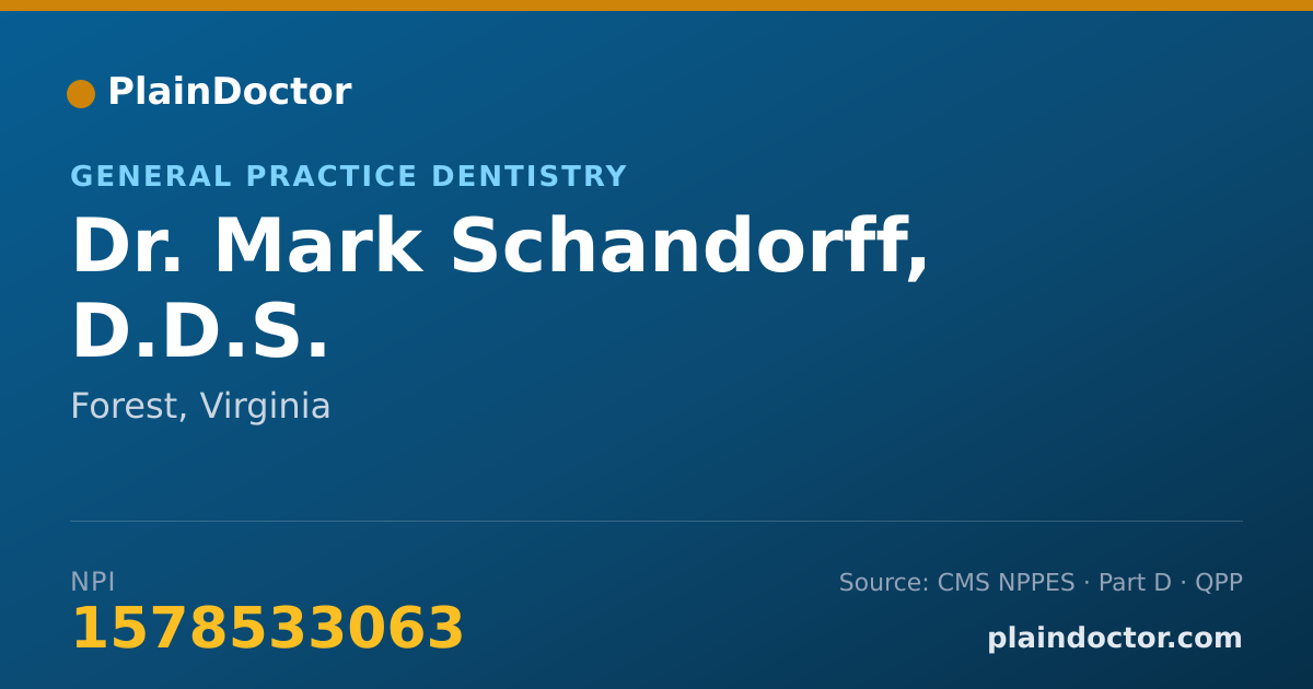 Shareable card for Mark Schandorff, D.D.S. - General Practice Dentistry, Forest, VA