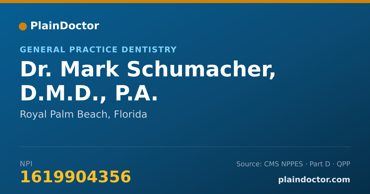 Shareable card for Mark Schumacher, D.M.D., P.A. - General Practice Dentistry, Royal Palm Beach, FL