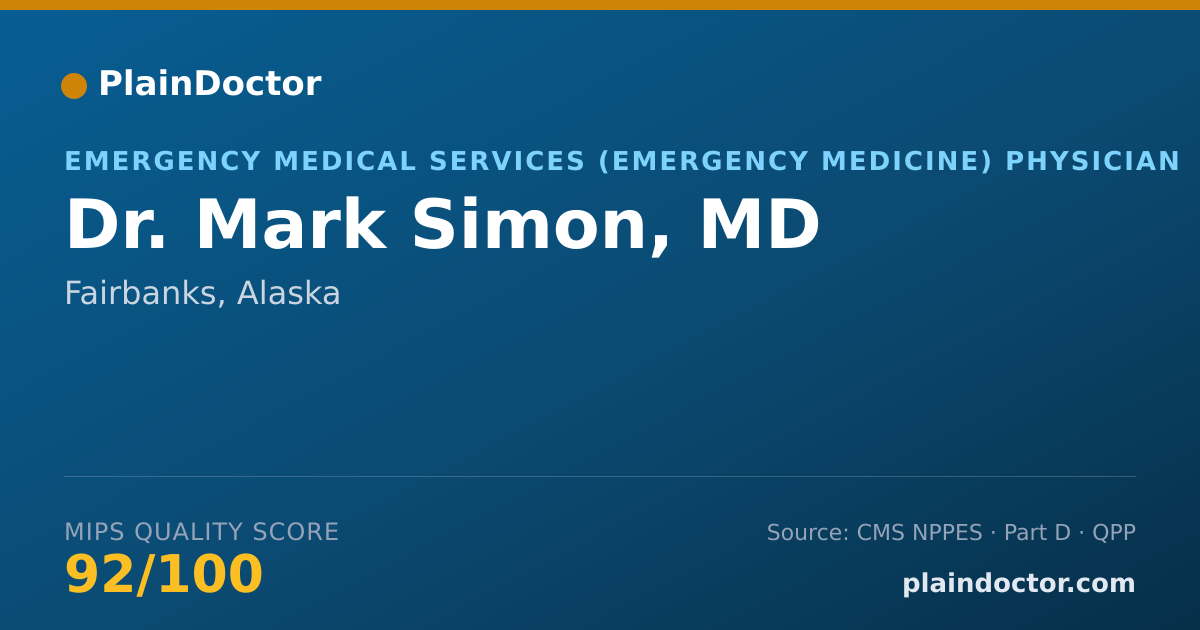 Shareable card for Mark Simon, MD - Emergency Medical Services (Emergency Medicine) Physician, Fairbanks, AK