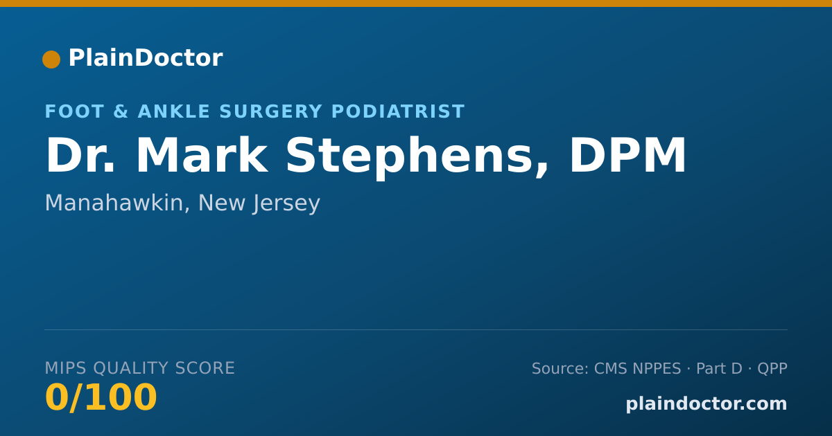 Shareable card for Mark Stephens, DPM - Foot & Ankle Surgery Podiatrist, Manahawkin, NJ