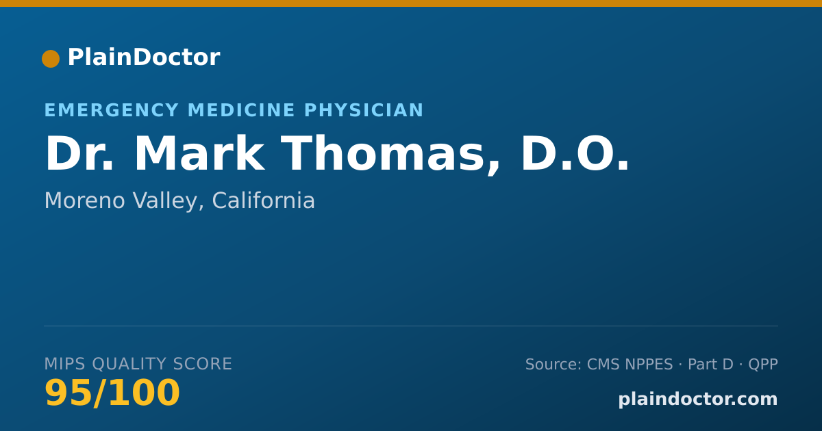 Shareable card for Mark Thomas, D.O. - Emergency Medicine Physician, Moreno Valley, CA