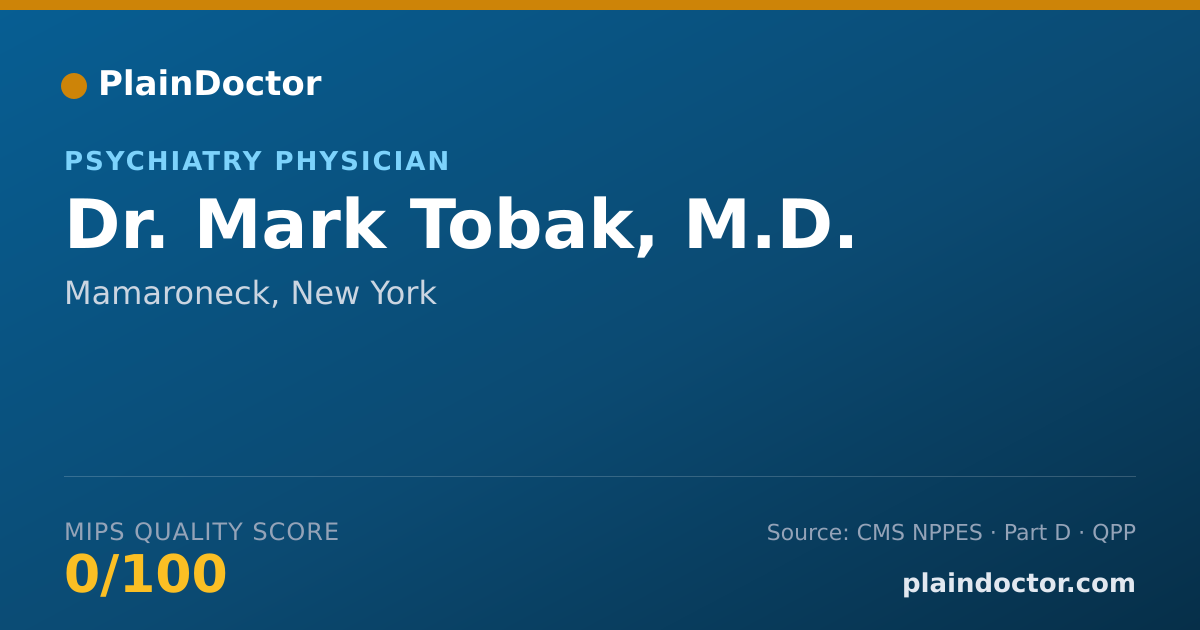 Shareable card for Mark Tobak, M.D. - Psychiatry Physician, Mamaroneck, NY