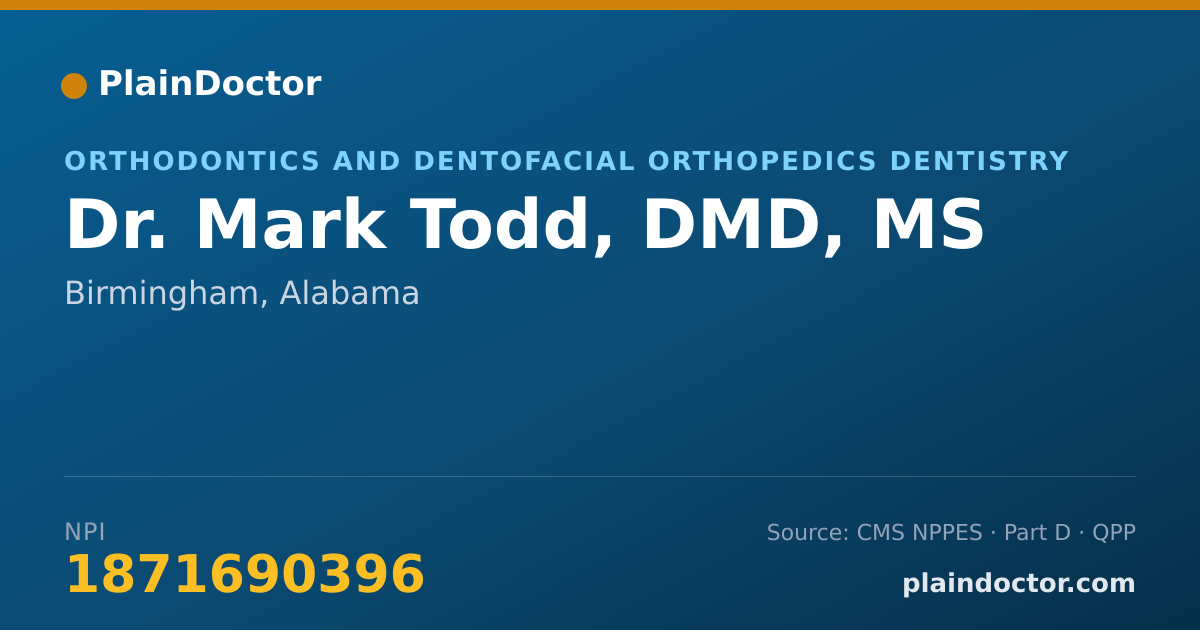 Shareable card for Mark Todd, DMD, MS - Orthodontics and Dentofacial Orthopedics Dentistry, Birmingham, AL