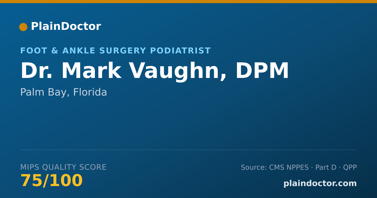 Shareable card for Mark Vaughn, DPM - Foot & Ankle Surgery Podiatrist, Palm Bay, FL