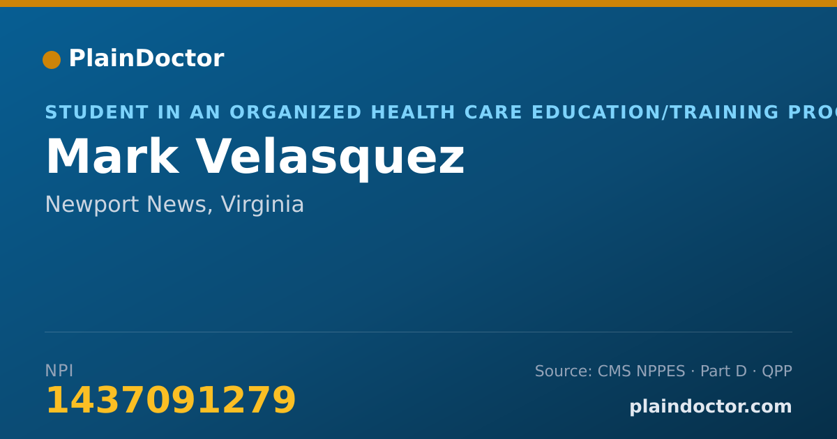 Shareable card for Mark Velasquez - Student in an Organized Health Care Education/Training Program, Newport News, VA