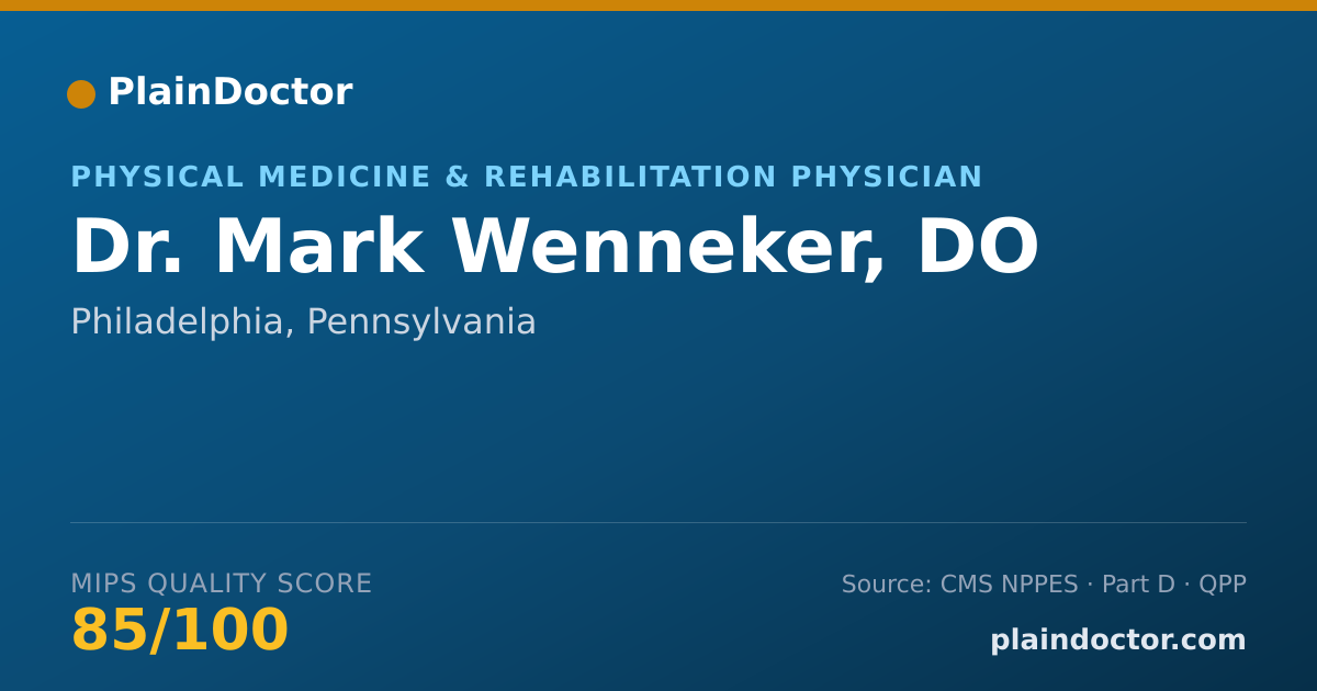 Shareable card for Mark Wenneker, DO - Physical Medicine & Rehabilitation Physician, Philadelphia, PA