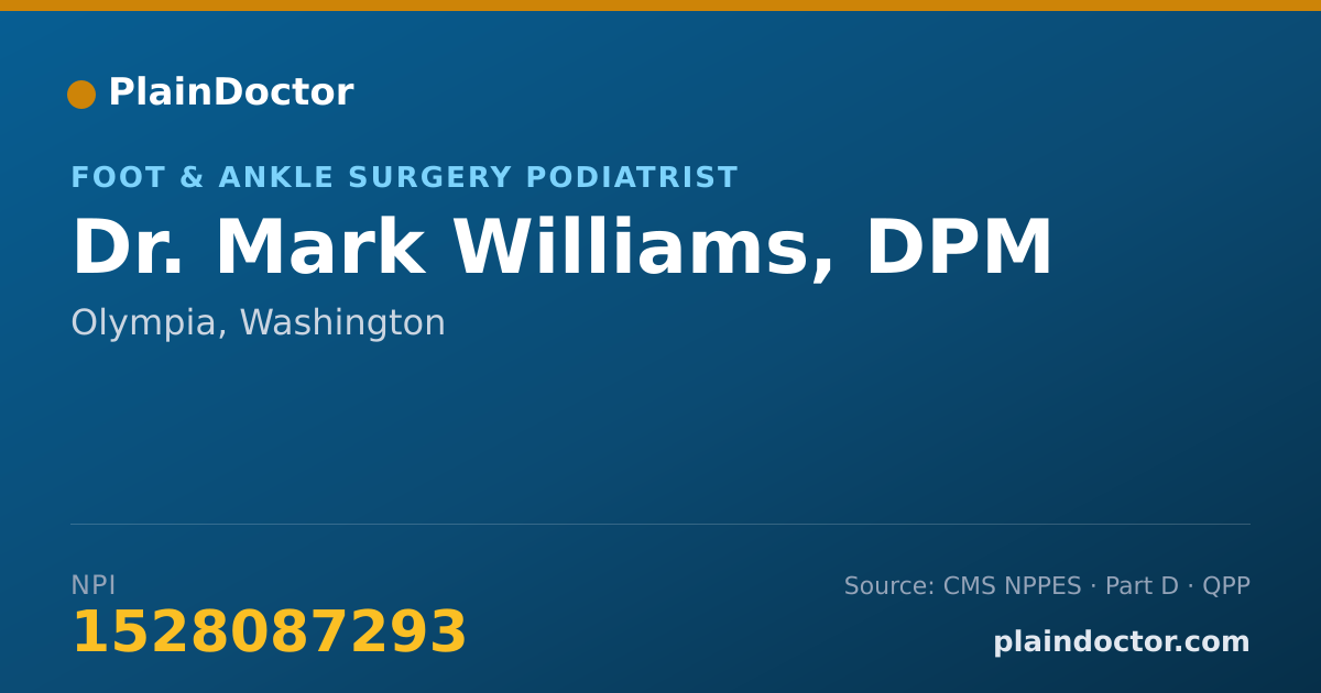 Shareable card for Mark Williams, DPM - Foot & Ankle Surgery Podiatrist, Olympia, WA