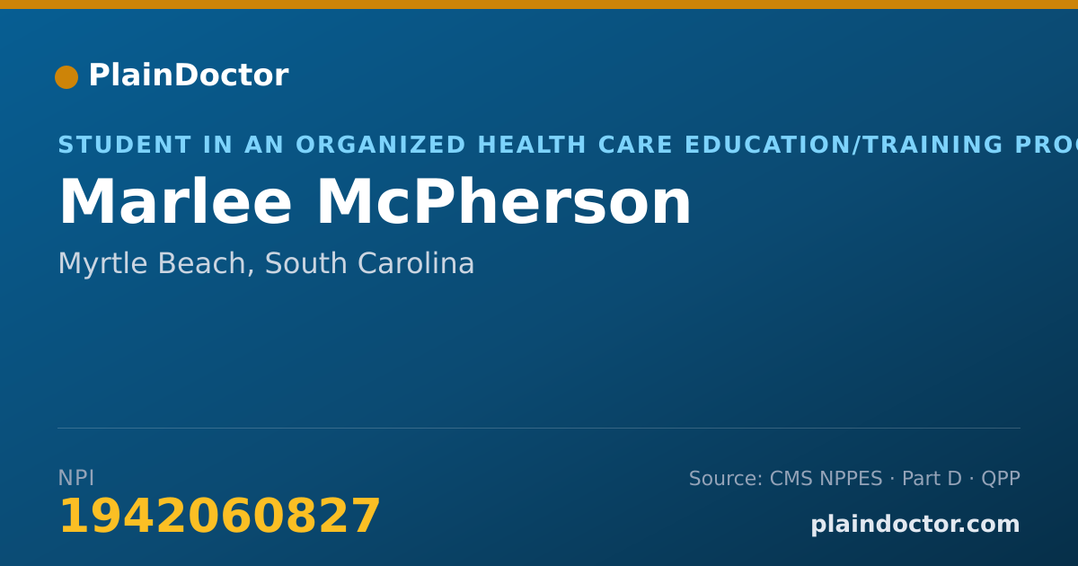 Shareable card for Marlee McPherson - Student in an Organized Health Care Education/Training Program, Myrtle Beach, SC