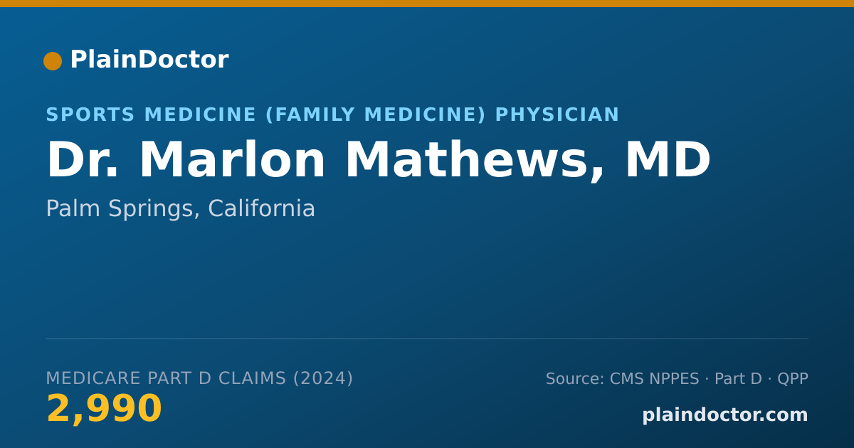 Shareable card for Marlon Mathews, MD - Sports Medicine (Family Medicine) Physician, Palm Springs, CA