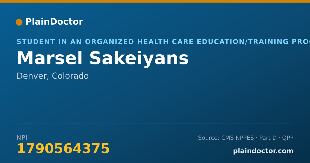 Shareable card for Marsel Sakeiyans - Student in an Organized Health Care Education/Training Program, Denver, CO