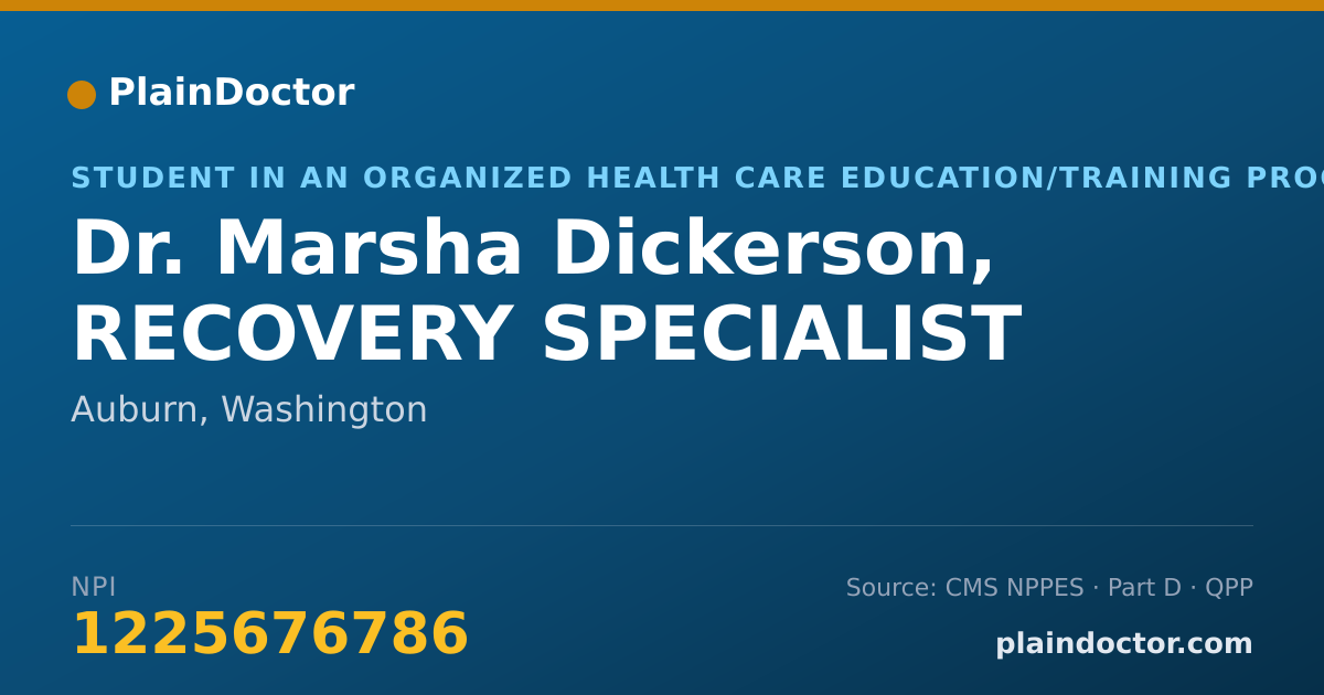 Shareable card for Marsha Dickerson, RECOVERY SPECIALIST - Student in an Organized Health Care Education/Training Program, Auburn, WA