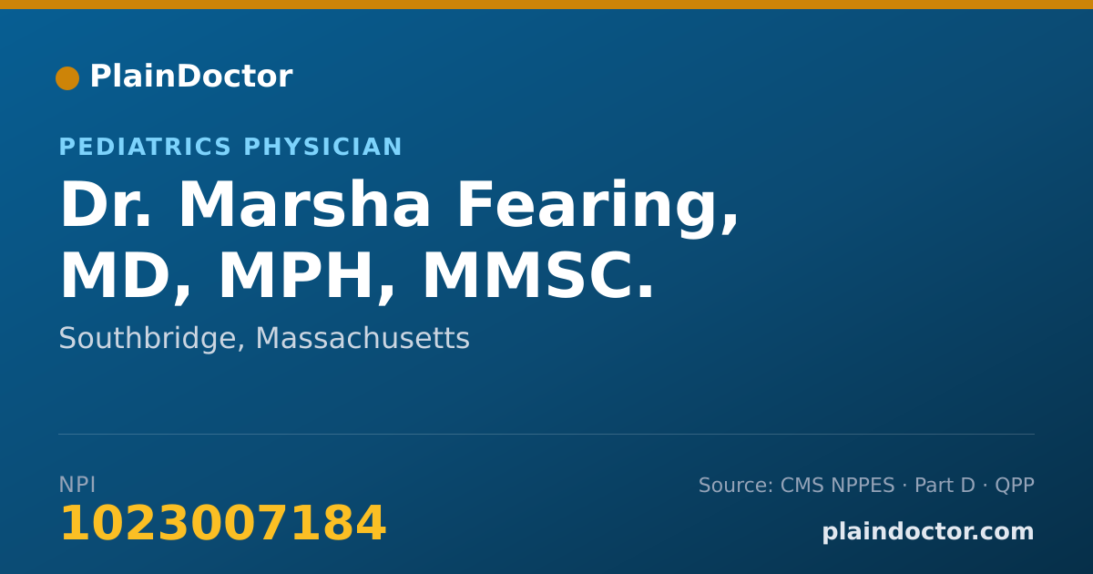 Shareable card for Marsha Fearing, MD, MPH, MMSC. - Pediatrics Physician, Southbridge, MA
