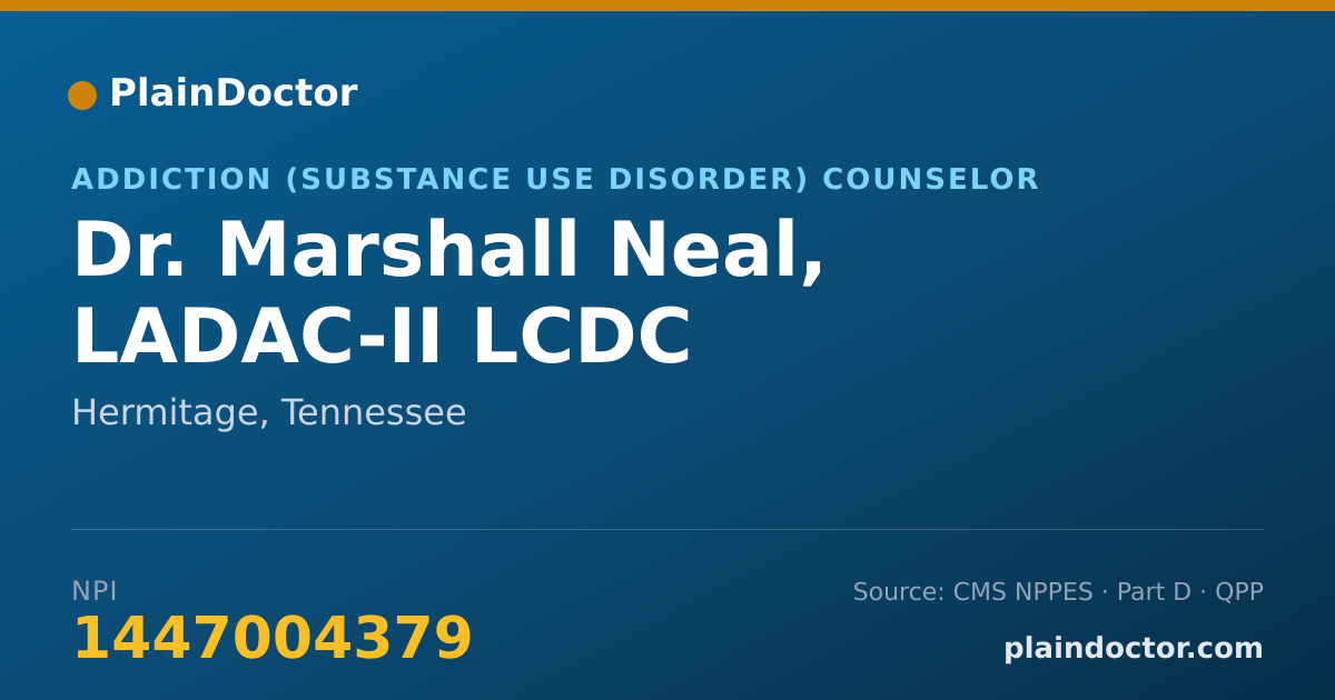 Shareable card for Marshall Neal, LADAC-II LCDC - Addiction (Substance Use Disorder) Counselor, Hermitage, TN